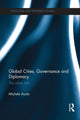 Book cover of: Global Cities, Governance and Diplomacy. By: Michele Acuto