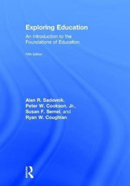 Book cover of: Exploring Education. By: Alan R. Sadovnik