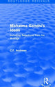 Book cover of: Routledge Revivals: Mahatma Gandhi's Ideas (1929). By: C. f. Andrews