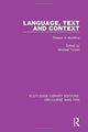 Book cover of: Language, Text and Context. By: Michael Toolan
