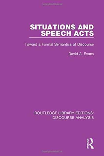 Book cover of: Situations and Speech Acts. By: Evans, David A.