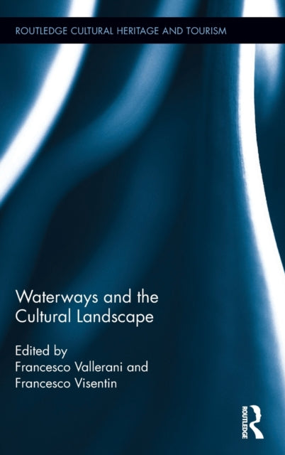 Book cover of: Waterways and the Cultural Landscape. By: Francesco Vallerani