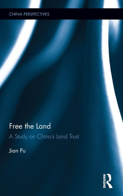 Book cover of: Free the Land. By: Jian Pu