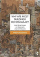 Book cover of: Why are Most Buildings Rectangular?. By: Philip Steadman
