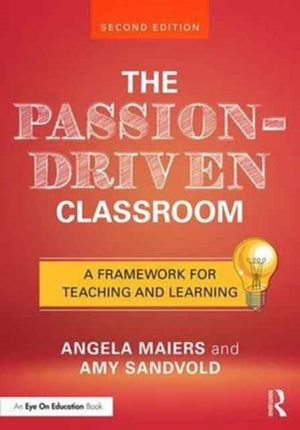 The Passion-Driven Classroom