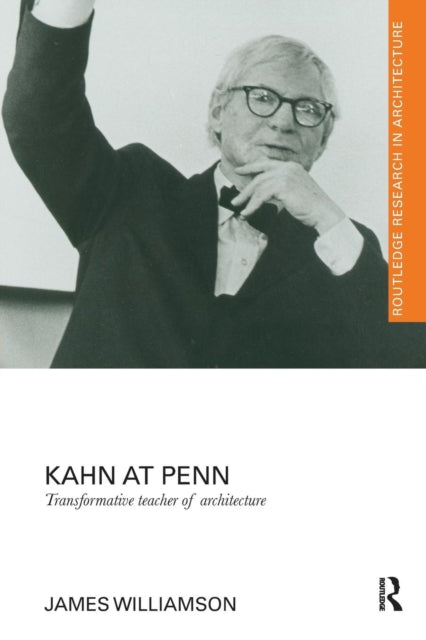 Book cover of: Kahn at Penn. By: James Williamson undifferentiated