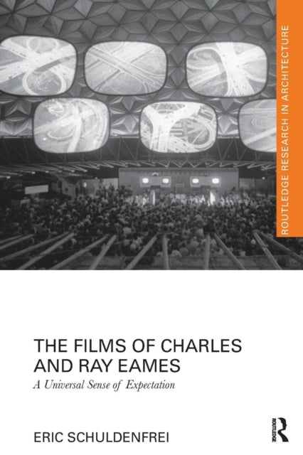 Book cover of: Films of Charles and Ray Eames. By: Eric Schuldenfrei