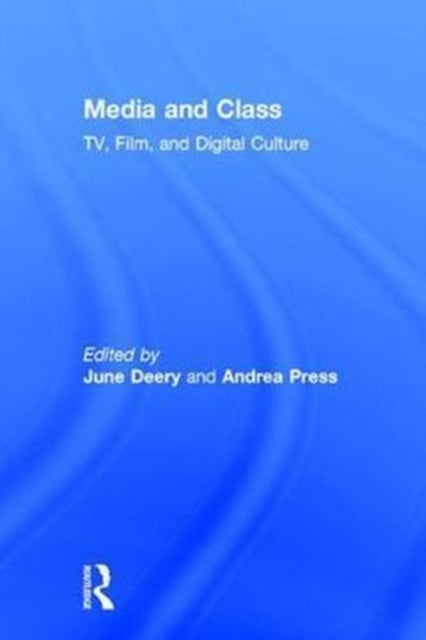 Book cover of: Media and Class. By: June Deery