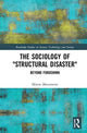 Book cover of: Sociology of “Structural Disaster”. By: Miwao Matsumoto
