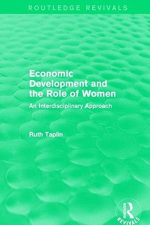Routledge Revivals: Economic Development and the Role of Women (1989)