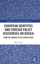Book cover of: European Identities and Foreign Policy Discourses on Russia. By: Marco Siddi