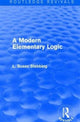 Book cover of: Routledge Revivals: A Modern Elementary Logic (1952). By: L. Susan Stebbing