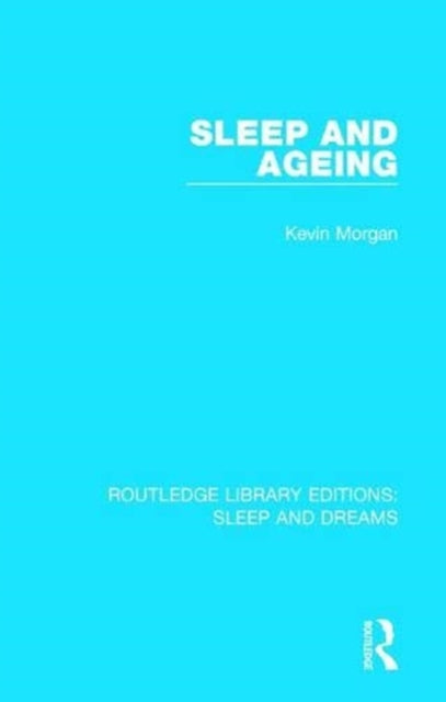 Book cover of: Sleep and Ageing. By: Kevin Morgan