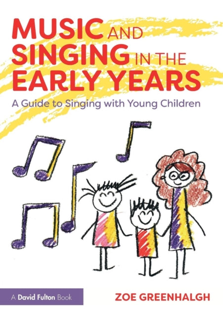Book cover of: Music and Singing in the Early Years. By: Zoe Greenhalgh