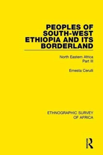 Book cover of: Peoples of South-West Ethiopia and Its Borderland. By: Ernesta Cerulli