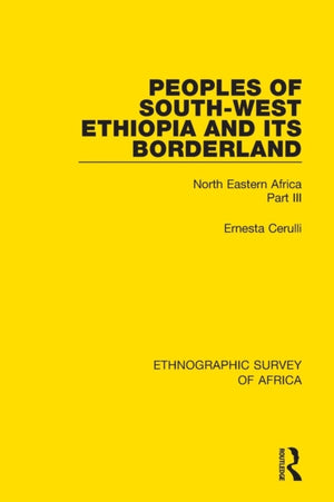 Peoples of South-West Ethiopia and Its Borderland