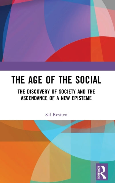 Book cover of: Age of the Social. By: Sal Restivo