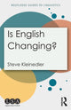 Book cover of: Is English Changing?. By: Steve Kleinedler