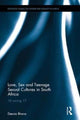 Book cover of: Love, Sex and Teenage Sexual Cultures in South Africa. By: Deevia Bhana