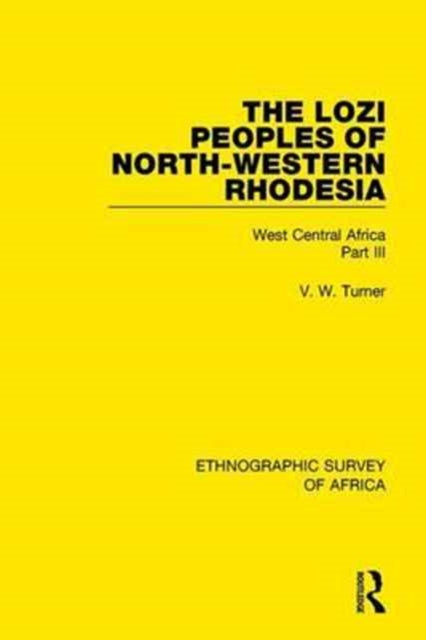 Book cover of: Lozi Peoples of North-Western Rhodesia. By: Victor W. Turner