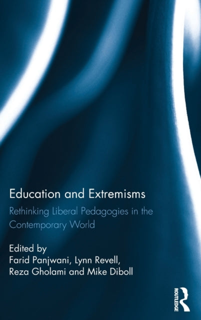 Book cover of: Education and Extremisms. By: Farid Panjwani
