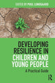 Book cover of: Developing Resilience in Children and Young People. By: Poul Lundgaard