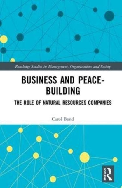 Book cover of: Business and Peace-Building. By: Carol Bond