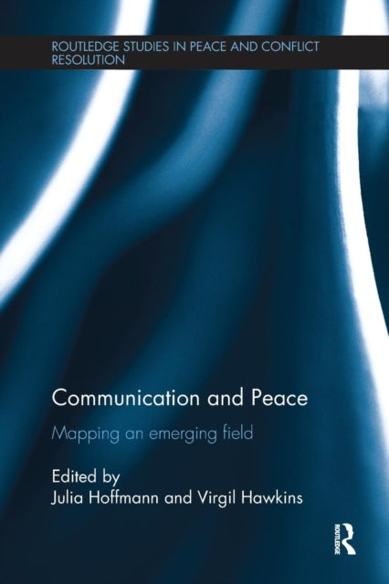Book cover of: Communication and Peace. By: Julia Hoffmann