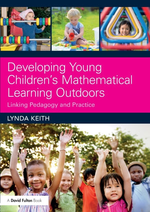 Developing Young Children’s Mathematical Learning Outdoors