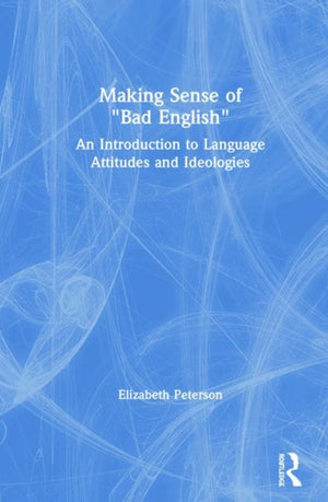 Making Sense of "Bad English"