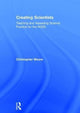Book cover of: Creating Scientists. By: Christopher Moore