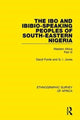Book cover of: Ibo and Ibibio-Speaking Peoples of South-Eastern Nigeria. By: Cyril Daryll Forde
