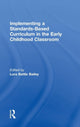 Book cover of: Implementing a Standards-Based Curriculum in the Early Childhood Classroom. By: Lora Battle Bailey