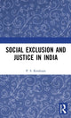 Book cover of: Social Exclusion and Justice in India. By: P. S. Krishnan