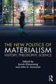 Book cover of: New Politics of Materialism. By: Sarah Ellenzweig