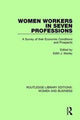 Book cover of: Women Workers in Seven Professions. By: Edith J. Morley