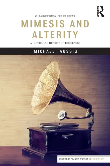 Book cover of: Mimesis and Alterity. By: Michael Taussig