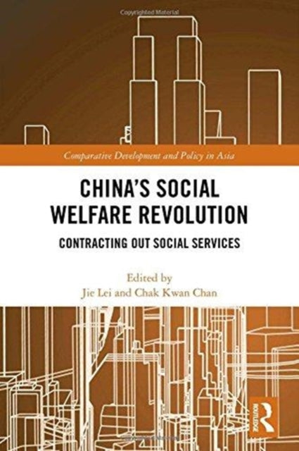 Book cover of: China's Social Welfare Revolution. By: Lei Jie