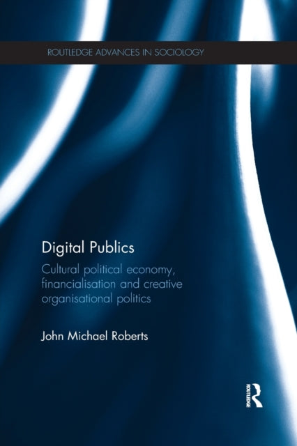 Book cover of: Digital Publics. By: John Michael Roberts