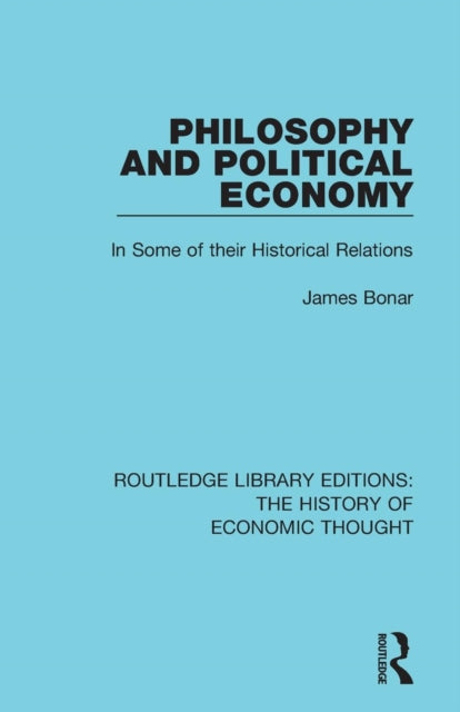 Book cover of: Philosophy and Political Economy. By: James Bonar