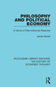 Book cover of: Philosophy and Political Economy. By: James Bonar