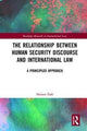 Book cover of: Relationship between Human Security Discourse and International Law. By: Shireen Daft