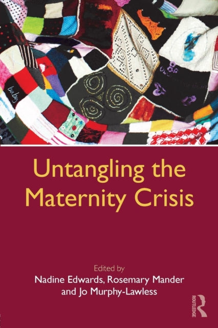 Book cover of: Untangling the Maternity Crisis