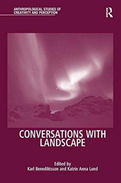 Book cover of: Conversations With Landscape. By: Karl Benediktsson