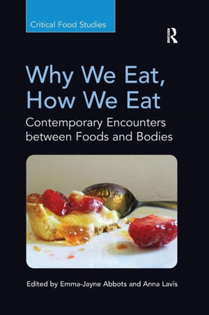 Why We Eat, How We Eat