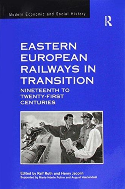 Book cover of: Eastern European Railways in Transition. By: Henry Jacolin