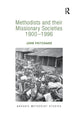 Book cover of: Methodists and their Missionary Societies 1900-1996. By: Pritchard, John