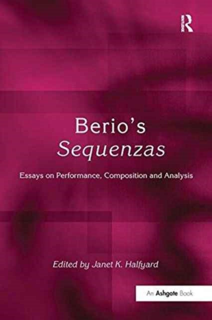 Book cover of: Berio's Sequenzas. By: Janet K. Halfyard