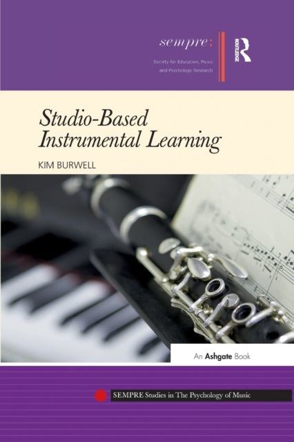 Book cover of: Studio-Based Instrumental Learning. By: Kim Burwell
