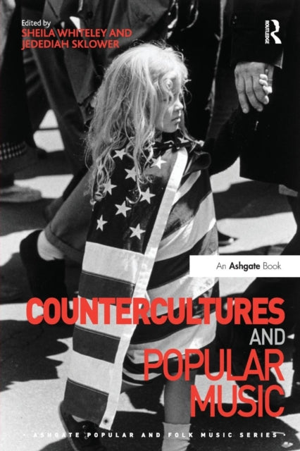 Book cover of: Countercultures and Popular Music. By: Sheila Whiteley
